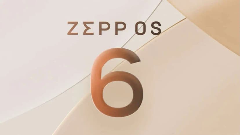 Zepp OS 6 Rollout Schedule Confirmed: Which Amazfit Watches Get It and When