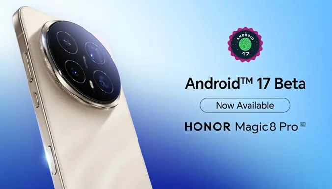 Honor Magic 8 Pro Becomes First Honor Device to Access Android 17 Beta